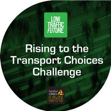Rising to the Transport Choices Challenge