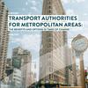 Transport authorities 'more vital than ever' for metropolitan areas