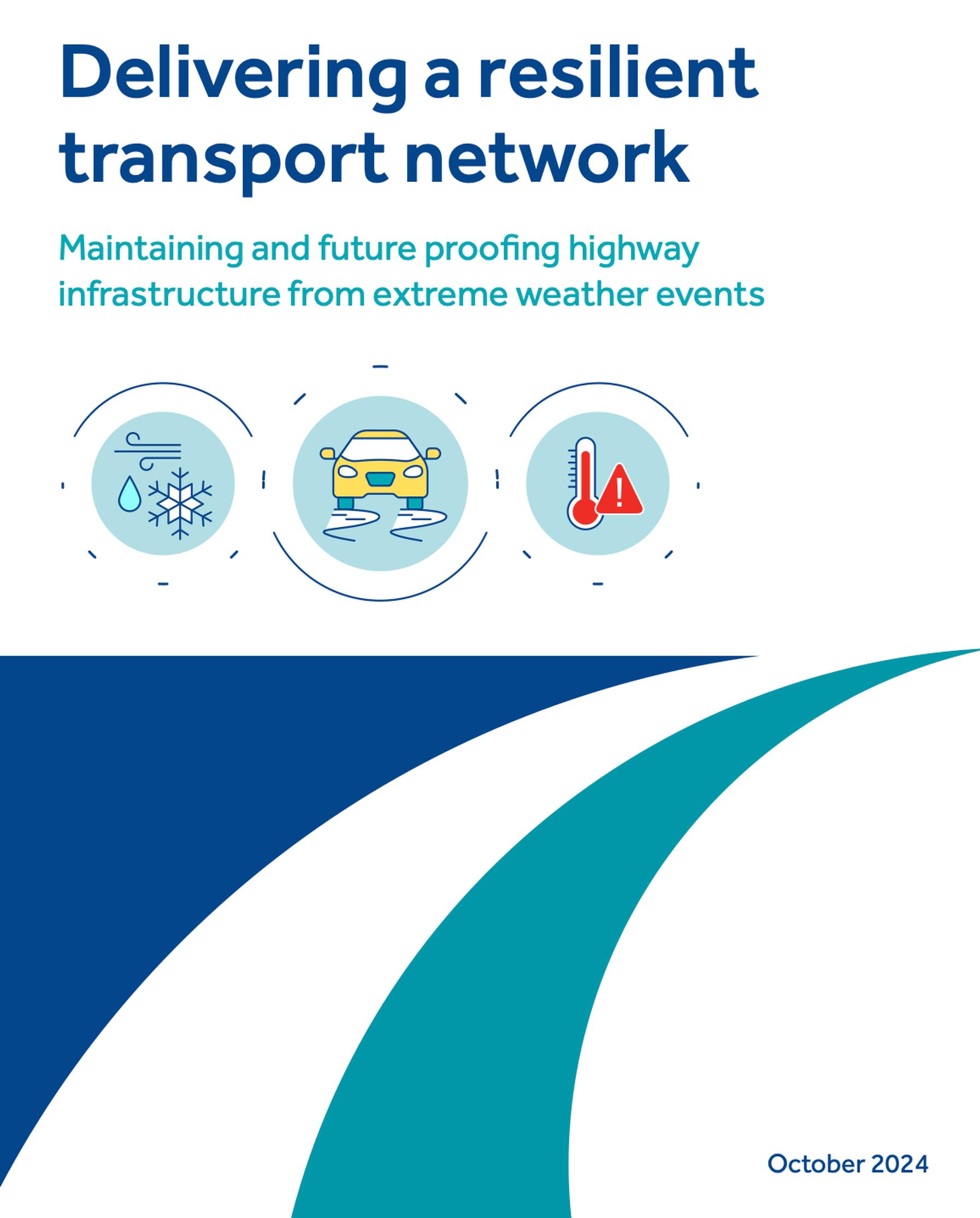 Steps needed now to reduce impact of extreme weather on highways, says report