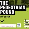 Pedestrian Pound report: third edition launched