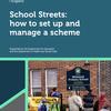 Councils get School Streets guidance